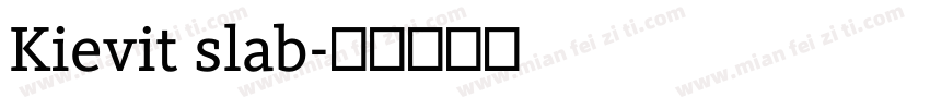 Kievit slab字体转换